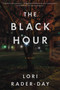 Black Hour by Lori Rader-Day, 9781616148850