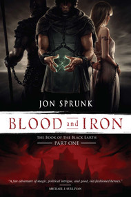Blood and Iron by Jon Sprunk, 9781616148935
