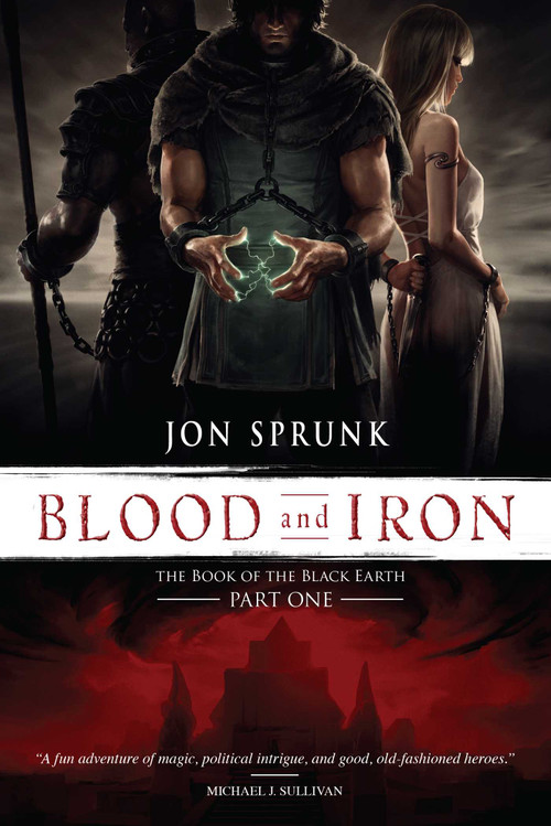 Blood and Iron by Jon Sprunk, 9781616148935