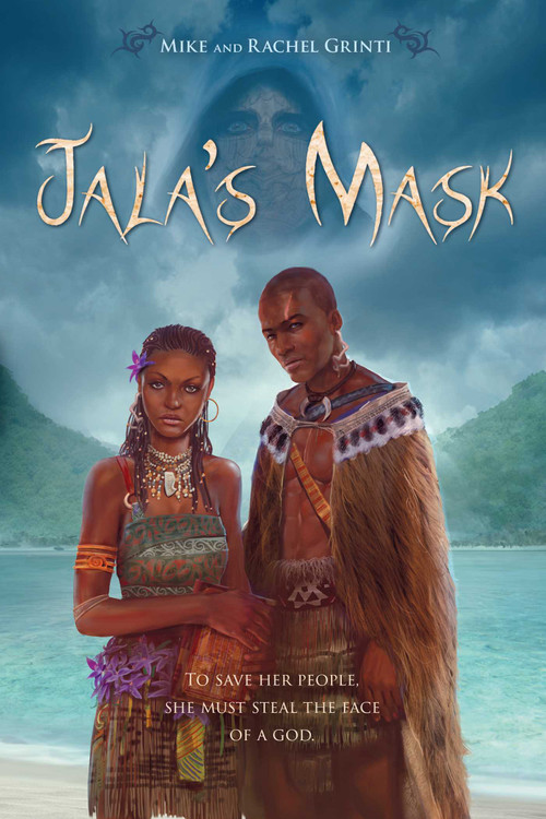 Jala's Mask by Mike Grinti, Rachel Grinti, 9781616149789