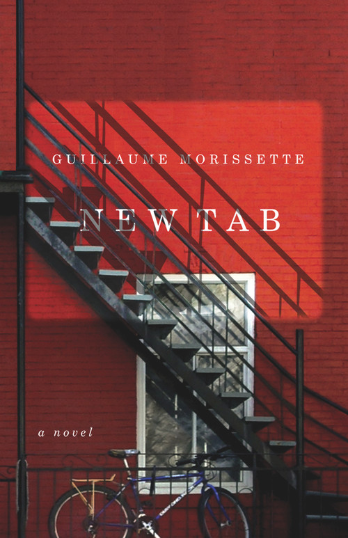 New Tab (A Novel) by Guillaume Morissette, 9781550653724