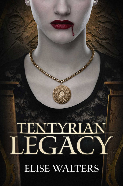 Tentyrian Legacy by Elise Walters, 9781618682109