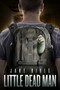Little Dead Man by Jake Bible, 9781618685056