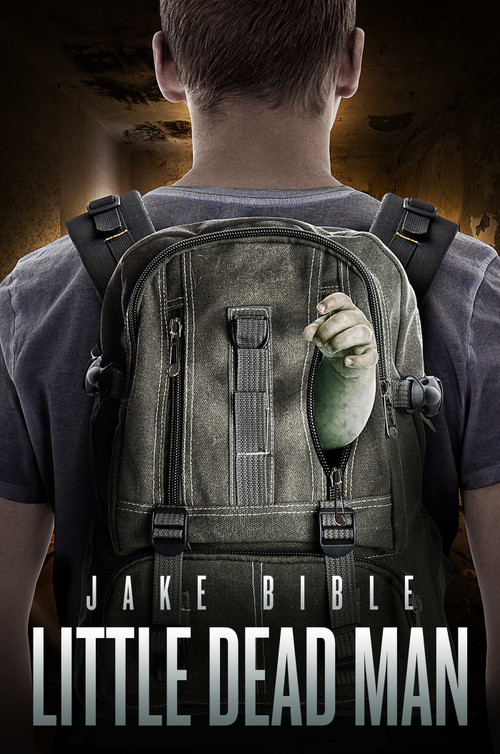 Little Dead Man by Jake Bible, 9781618685056
