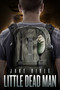Little Dead Man by Jake Bible, 9781618685056
