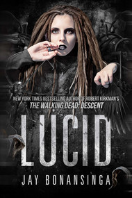 LUCID by Jay Bonansinga, 9781618685315