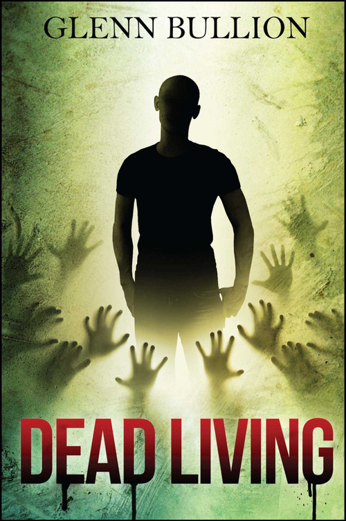 Dead Living by Glenn  Bullion, 9781618686428
