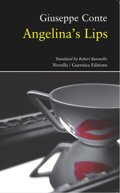 Angelina's Lips by Giuseppe Conte, Robert Buranello, 9781550713374
