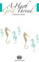 A Hard Gold Thread by Catherine Black, 9781550713411