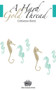 A Hard Gold Thread by Catherine Black, 9781550713411