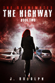The Highway by J. Rudolph, Monique Happy, 9781618687593