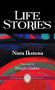 Life Stories by Nora Ikstena, Margita Gailitis, 9781550716696