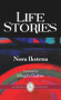 Life Stories by Nora Ikstena, Margita Gailitis, 9781550716696