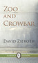 Zoo and Crowbar by David Zieroth, David Zieroth, 9781550719369