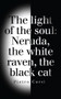 The Light of the Soul (Neruda, The White Raven, The Black Cat) by Pietro Corsi, 9781550719390