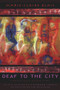 Deaf to the City by Marie-Claire Blais, Richard Teleky, 9781550960136