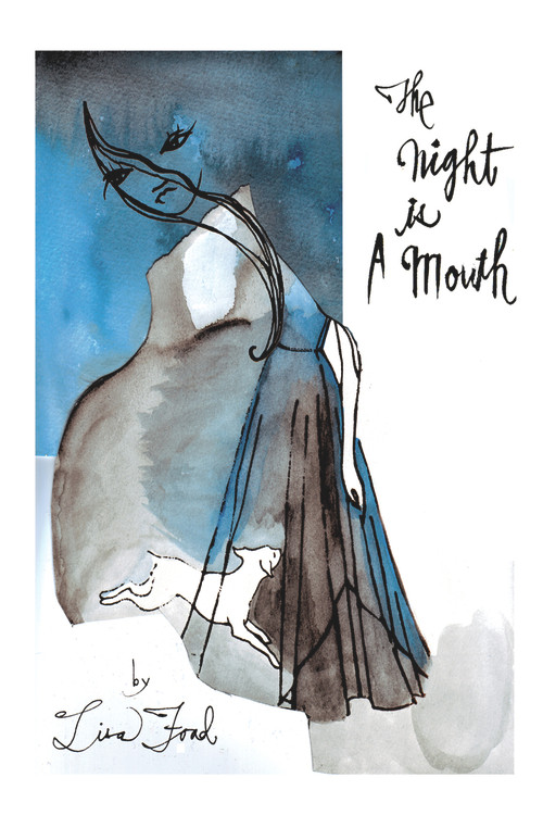 The Night Is a Mouth by Lisa Foad, 9781550961140