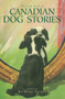 The Exile Book of Canadian Dog Stories by Richard Teleky, 9781550961263
