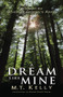 A Dream Like Mine ((Exile Classics Series Number 16)) by M. T. Kelly, Daniel David Moses, 9781550961324