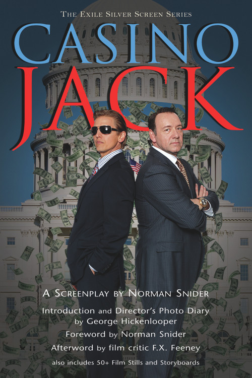 Casino Jack (A Screenplay by Norman Snider) by Norman Snider, George Hickenlooper, F.  X. Feeney, 9781550961539