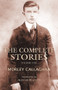 The Complete Stories of Morley Callaghan (Volume One) by Morley Callaghan, Alistair Macleod, 9781550963045