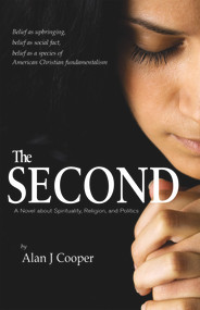 The Second (A Novel about Spirituality, Religion, and Politics) by Alan J. Cooper, 9781550963588
