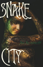 Snake City (A Novel) by Joe Rosenblatt, Joe Rosenblatt, 9781550964646