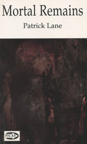 Mortal Remains - 9781550965414 by Patrick Lane, 9781550965414