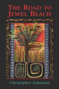 The Road to Jewel Beach by Christopher Adamson, 9781550966176