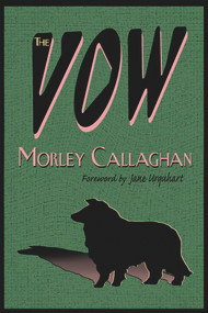 The Vow - 9781550966411 by Morley Callaghan, Jane Urquhart, 9781550966411