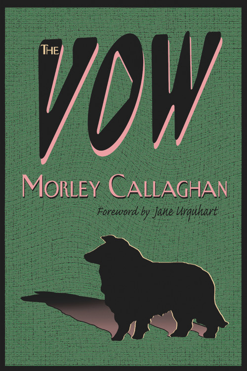 The Vow - 9781550966411 by Morley Callaghan, Jane Urquhart, 9781550966411