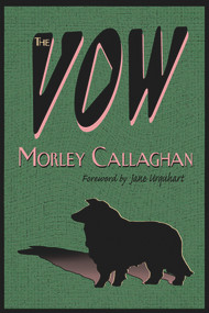 The Vow - 9781550966411 by Morley Callaghan, Jane Urquhart, 9781550966411