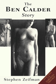 The Ben Calder Story by Stephen Zeifman, 9781550966435