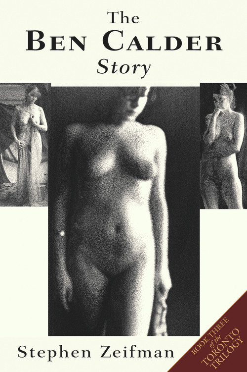 The Ben Calder Story by Stephen Zeifman, 9781550966435