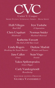 CVC7 (Carter V Cooper Short Fiction Anthology Series - Book Seven) by Gloria Vanderbilt, 9781550967258