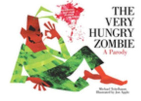 The Very Hungry Zombie (A Parody) - 9781620871829 by Michael Teitelbaum, Jon Apple, 9781620871829