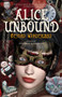 Alice Unbound (Beyond Wonderland) by Colleen Anderson, David Day, 9781550967661