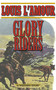 Glory Riders (A Western Sextet) by Louis L'Amour, 9781620876985