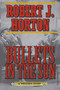 Bullets in the Sun (A Western Story) by Robert J. Horton, 9781620878248