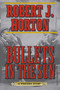 Bullets in the Sun (A Western Story) by Robert J. Horton, 9781620878248