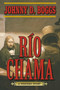 Río Chama (A Western Story) by Johnny D. Boggs, 9781620878286