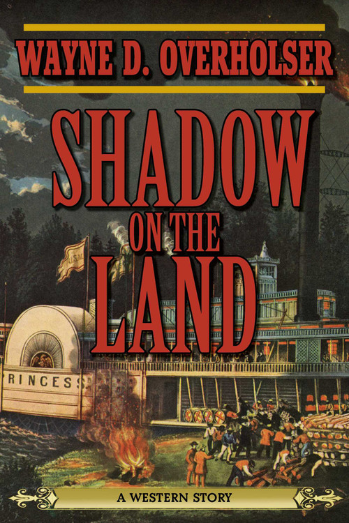 Shadow on the Land (A Western Story) by Wayne D. Overholser, 9781620878293