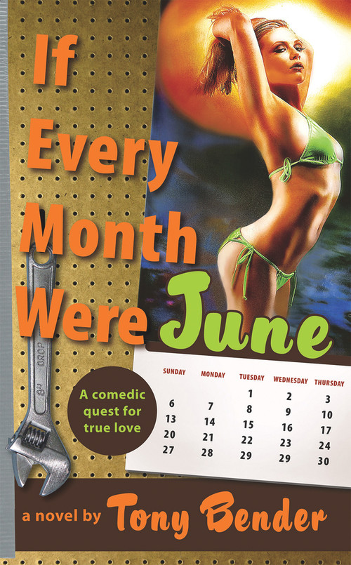 If Every Month Were June (PB) by Tony Bender, 9781555916602