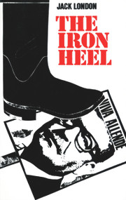 The Iron Heel - 9781556520716 by Jack London, 9781556520716