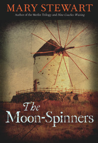 The Moon-Spinners by Mary Stewart, 9781569767122