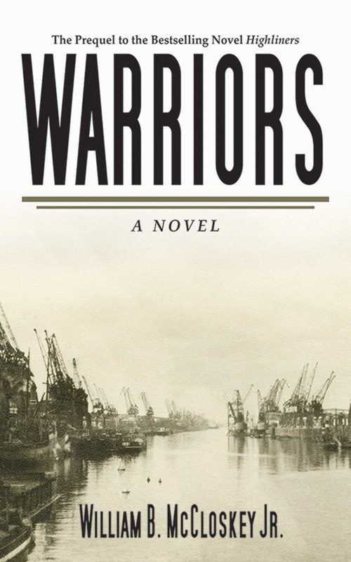 Warriors (A Novel) - 9781626361072 by William B. McCloskey, 9781626361072