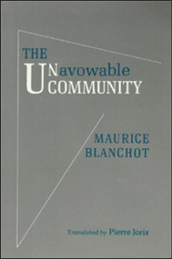 UNAVOWABLE COMMUNITY by Maurice Blanchot, 9781581771046