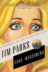Cara Massimina (A Novel) by Tim Parks, 9781628725940