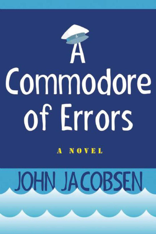 A Commodore of Errors by John Jacobsen, 9781628727258