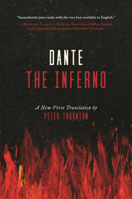 The Inferno (A New Verse Translation) by Dante Alighieri, Peter Thornton, 9781628727456